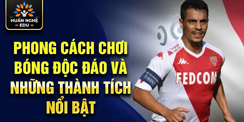 Phong cách chơi bóng độc đáo và những thành tích nổi bật