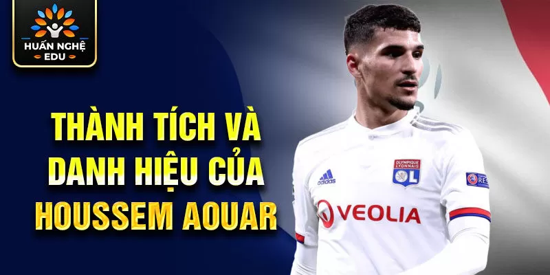 Thành tích và danh hiệu của Houssem Aouar