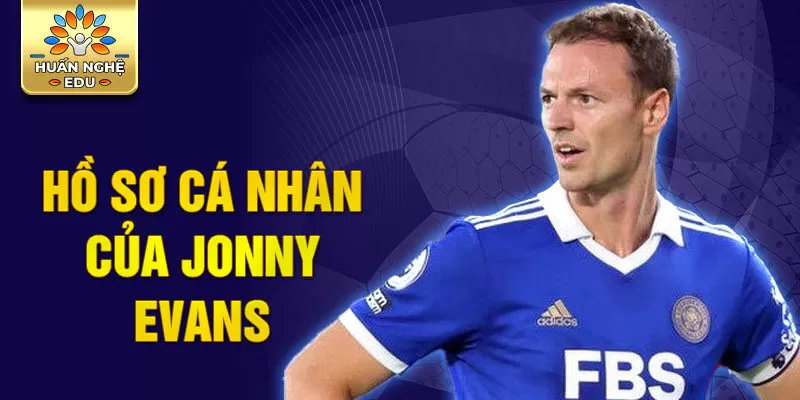 Hồ sơ cá nhân của Jonny Evans